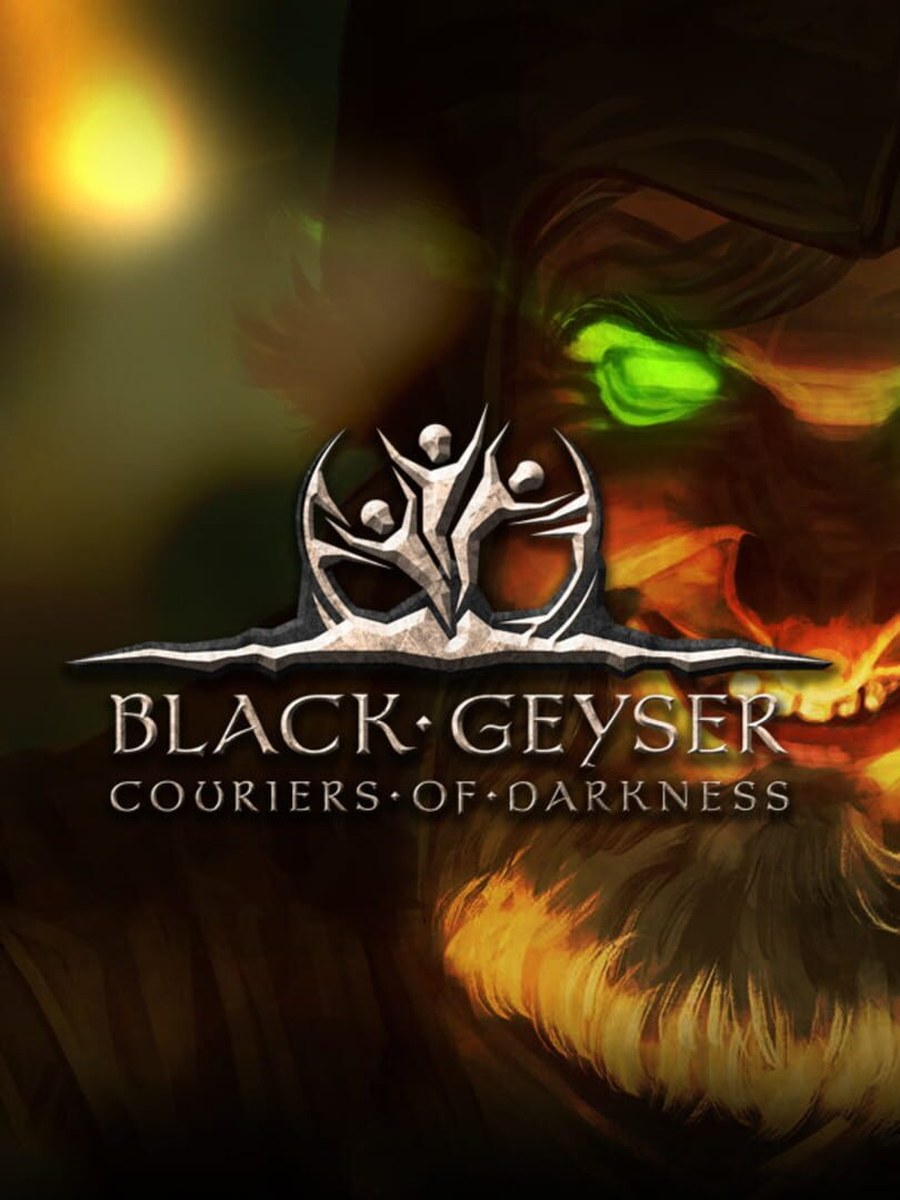 Black Geyser: Couriers of Darkness cover art.