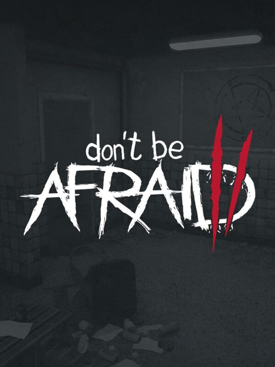 Don't Be Afraid 2 cover art.