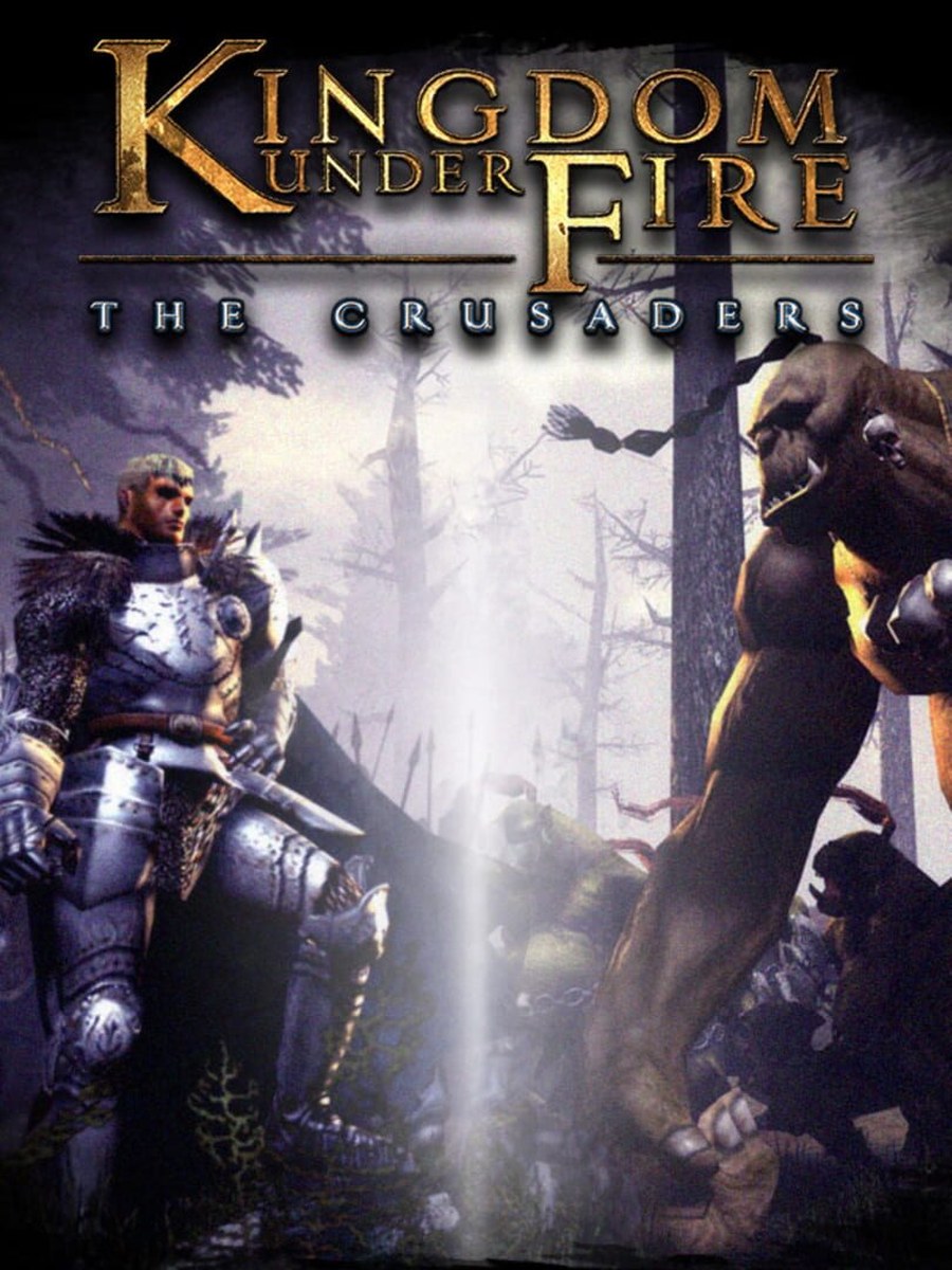 Kingdom Under Fire: The Crusaders cover art.