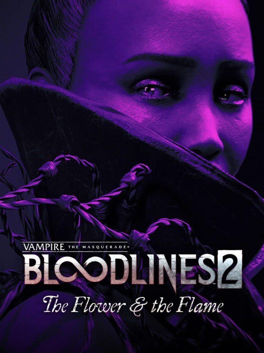 Vampire: The Masquerade - Bloodlines 2: The Flower & the Flame cover art.